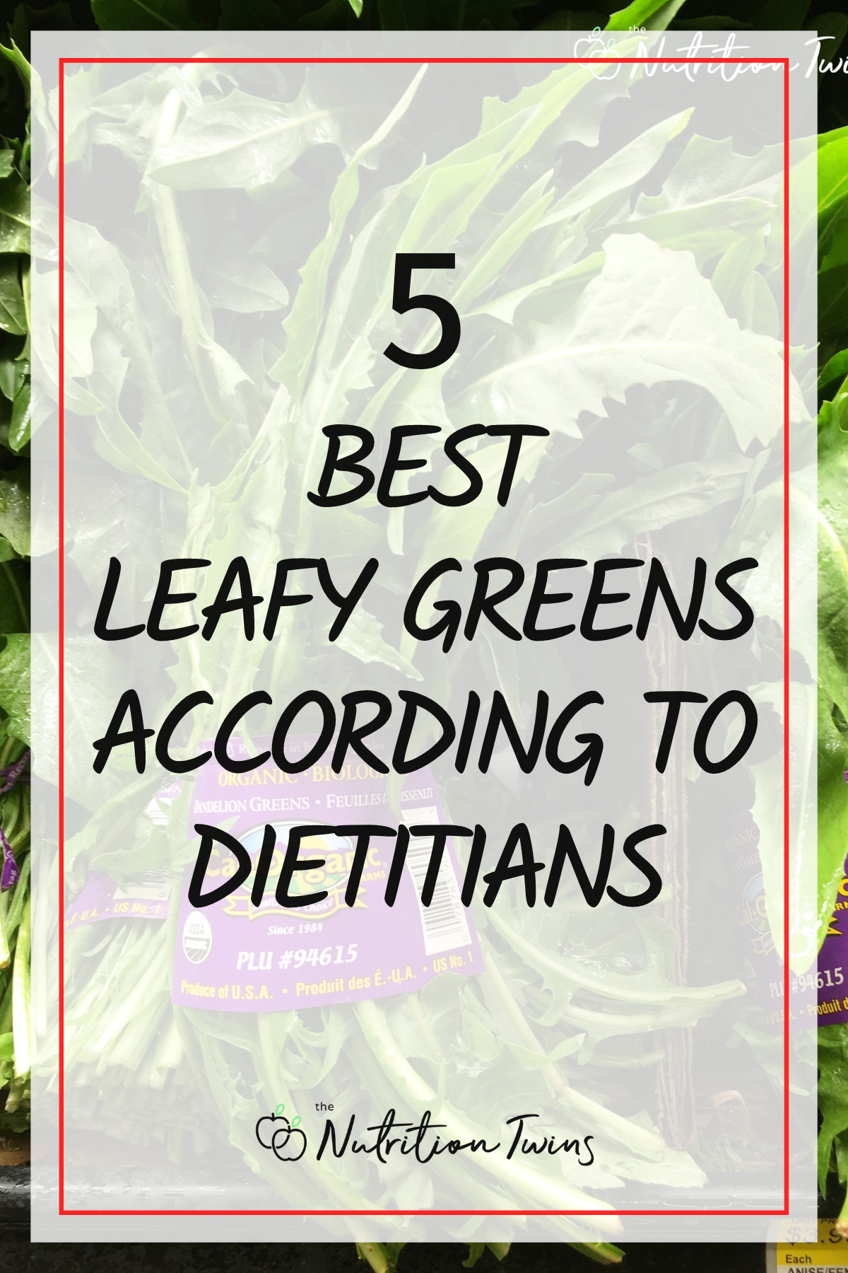 5 Best Leafy Greens According to Dietitians text with dandelion greens in background